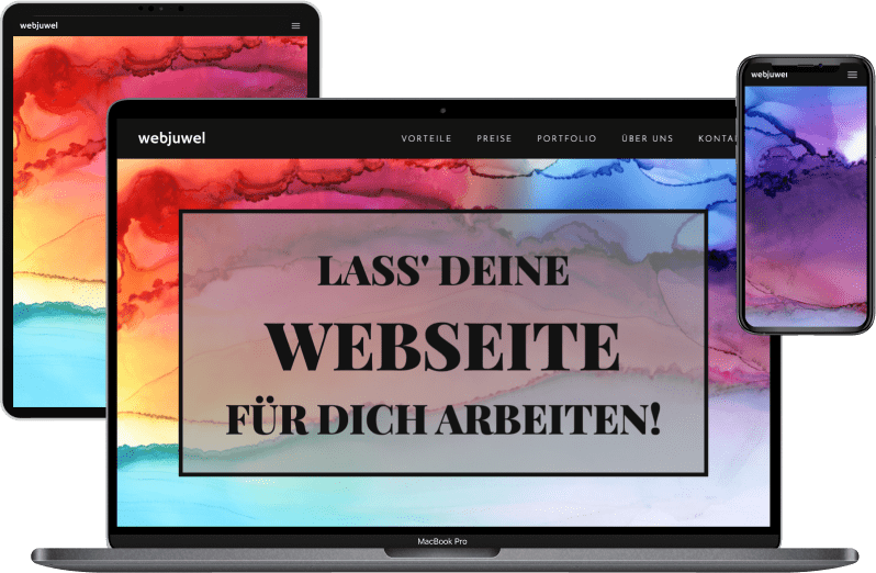 Laptop, Tablet und Handy mit bunten Screens und Slogan "Lass deine Webseite für dich arbeiten"